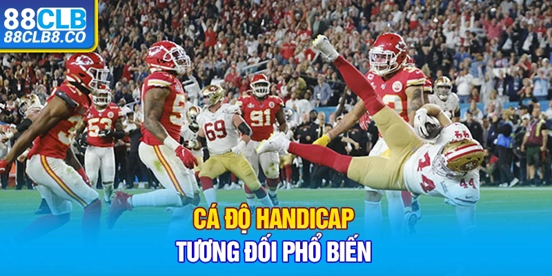 Cá độ handicap tương đối phổ biến