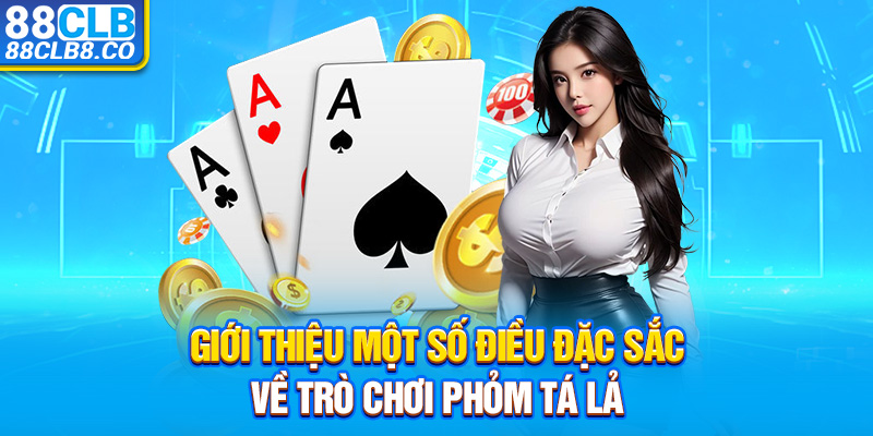 Giới thiệu một số điều đặc sắc về trò chơi Phỏm Tá Lả