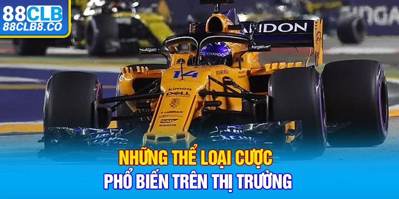 Những thể loại cược phổ biến trên thị trường