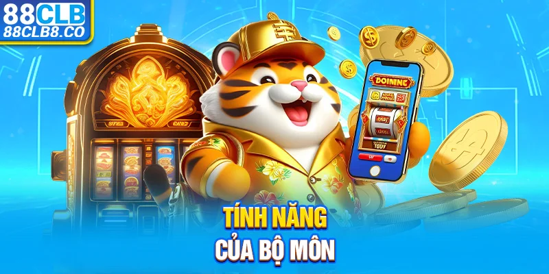 Tính năng của bộ môn